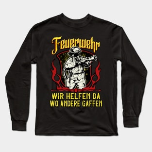 Feuerwehr Spruch Retter Long Sleeve T-Shirt